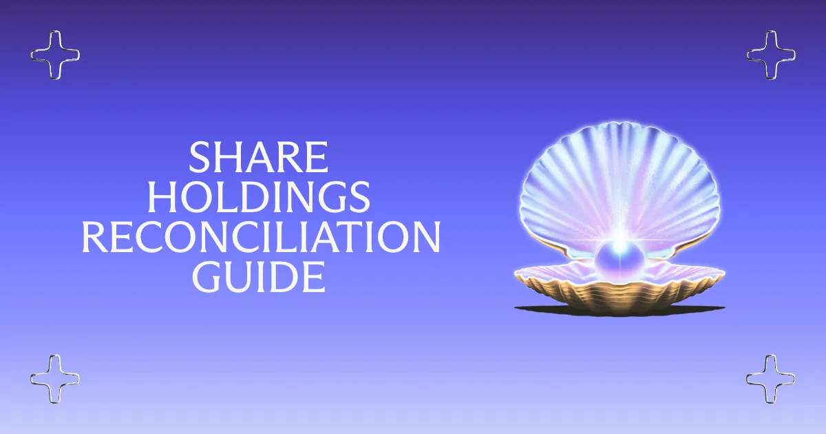 Share holdings reconciliation guide